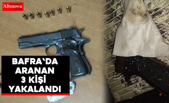 Bafra'da aranan 3 kişi yakalandı