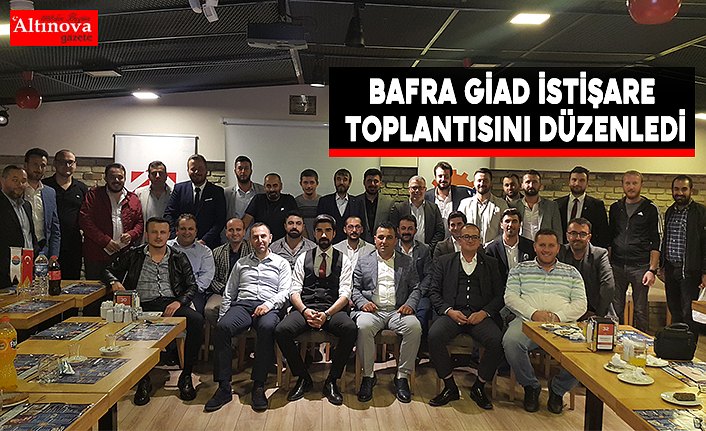 Bafra GİAD istişare toplantısını düzenledi