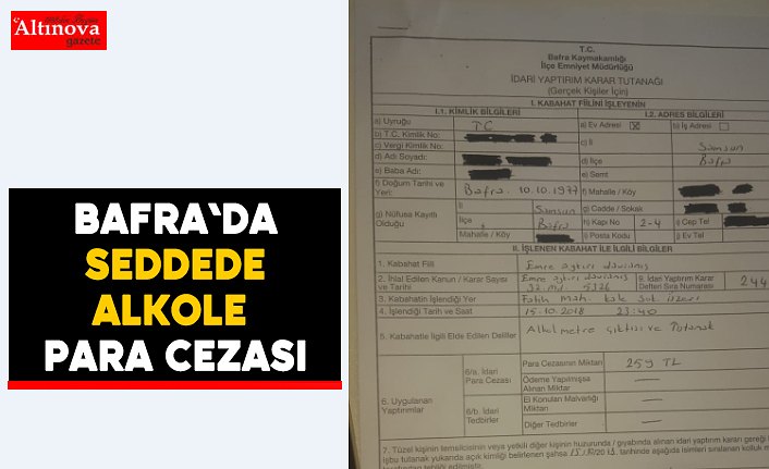 Bafra Kızılırmak seddesinde alkol alanlara ceza yağdı