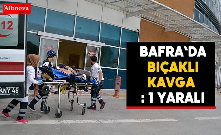 Bafra`da bıçaklı kavga : 1 yaralı