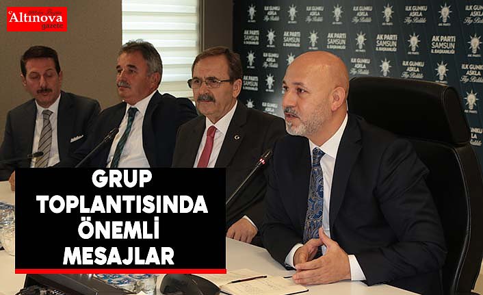 BAŞKAN KARADUMAN'DAN GRUP TOPLANTISINDA ÖNEMLİ MESAJLAR 