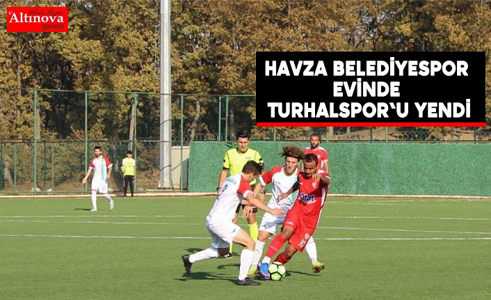Havza Belediyespor evinde Turhalspor'u yendi