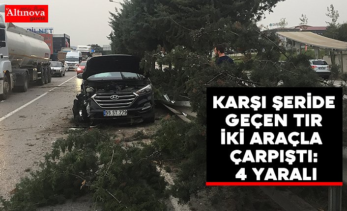 Karşı şeride geçen tır iki araçla çarpıştı: 4 yaralı