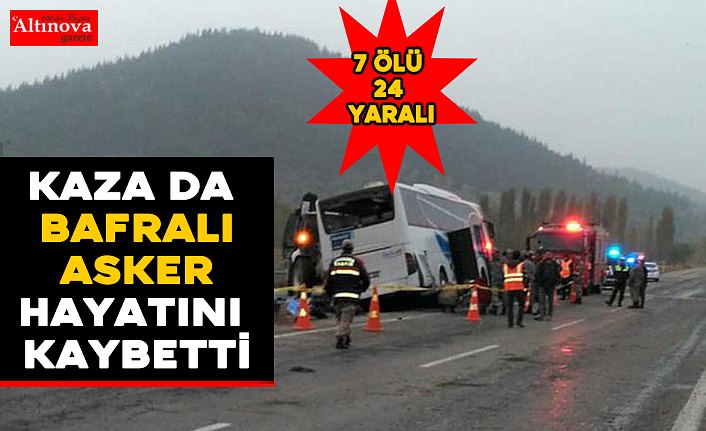Kaza da Bafralı asker hayatını kaybetti
