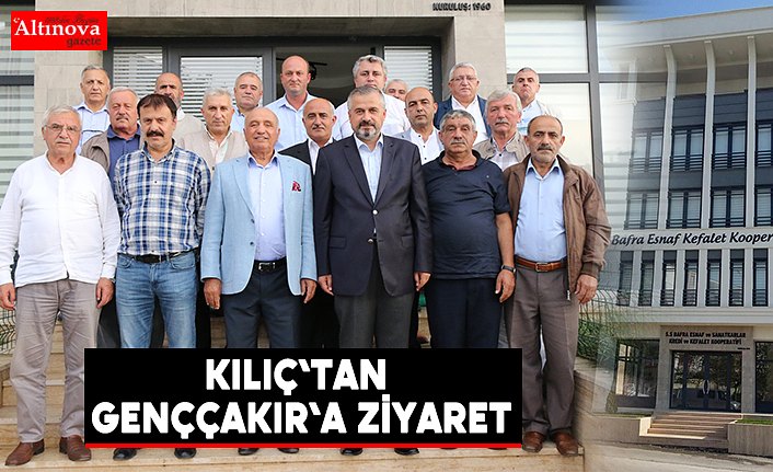 Kılıç`tan Genççakır`a ziyaret