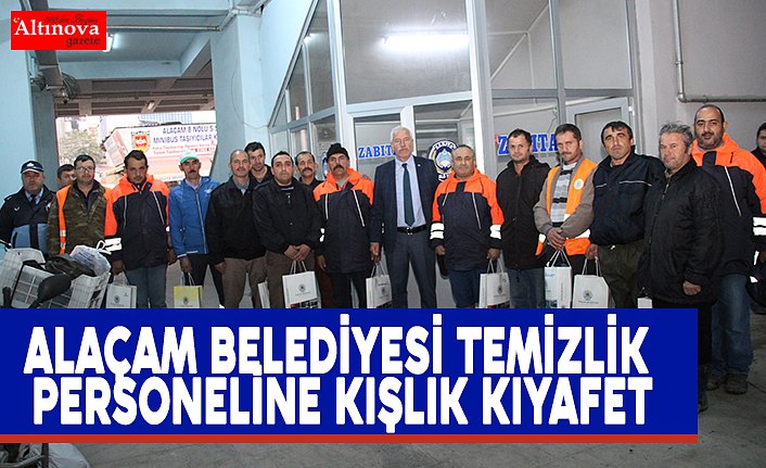 ALAÇAM BELEDİYESİ TEMİZLİK PERSONELİNE KIŞLIK KIYAFET