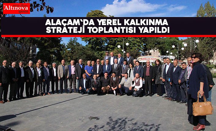 Alaçam'da Yerel kalkınma Strateji Toplantısı Yapıldı