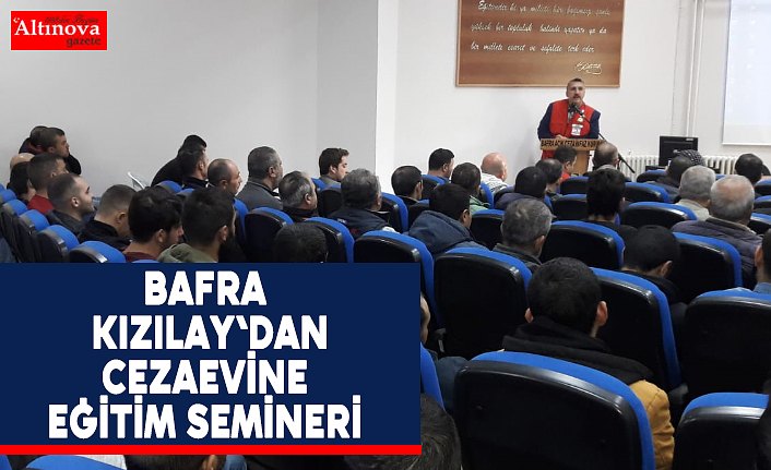 Bafra Kızılay'dan Cezaevine Eğitim Semineri