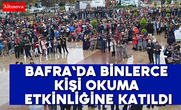 Bafra`da binlerce kişi okuma etkinliğine katıldı