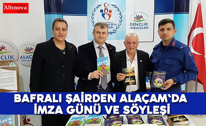 BAFRALI ŞAİRDEN ALAÇAM`DA İMZA GÜNÜ ve SÖYLEŞİ
