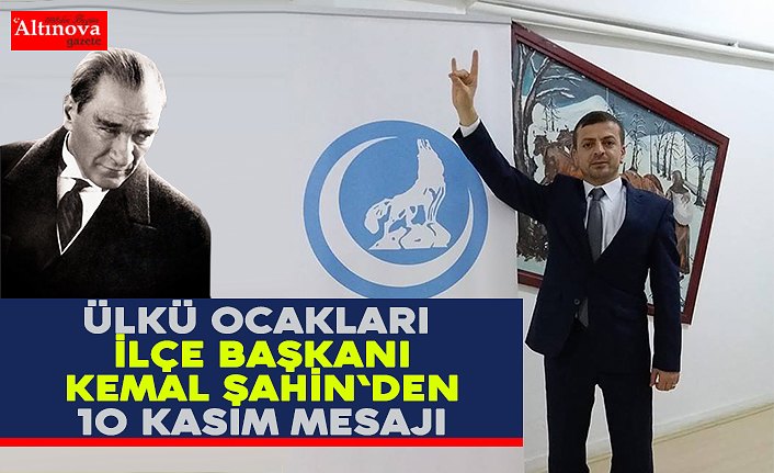 Başkan Şahin`den 10 Kasım Mesajı