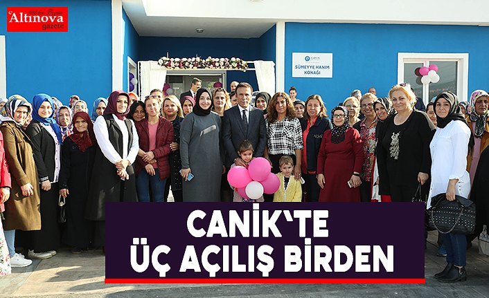 Canik'te üç açılış birden