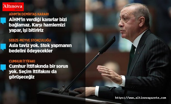 Cumhurbaşkanı Erdoğan: AİHM'in verdiği kararlar bizi bağlamaz