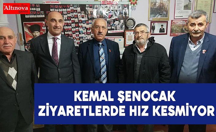 Kemal Şenocak ziyaretlerde hız kesmiyor