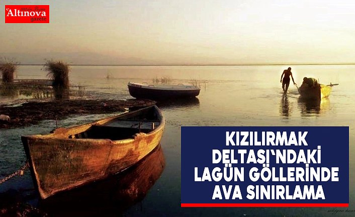 Kızılırmak Deltası'ndaki lagün göllerinde ava sınırlama