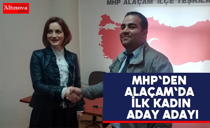 MHP'den Alaçam'da ilk kadın aday adayı