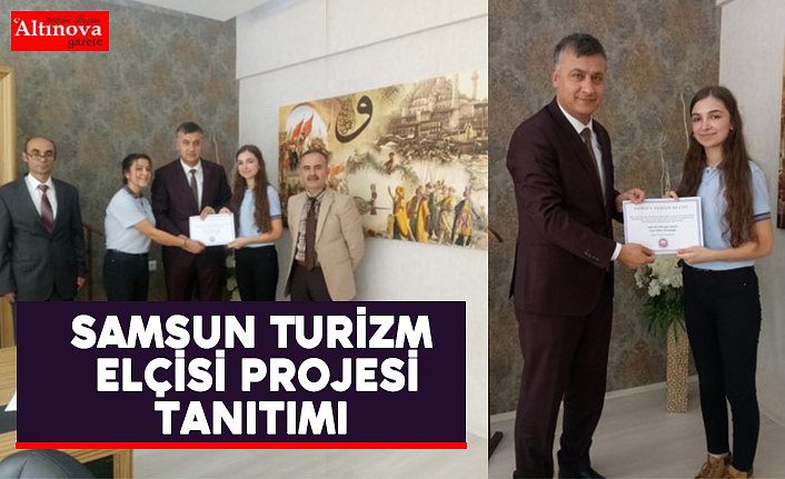 Samsun Turizm Elçisi projesi tanıtımı