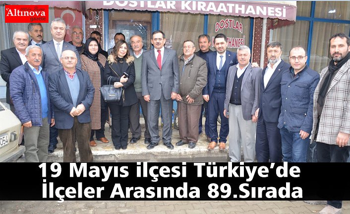 19 Mayıs ilçesi Türkiye’de İlçeler Arasında 89.Sırada