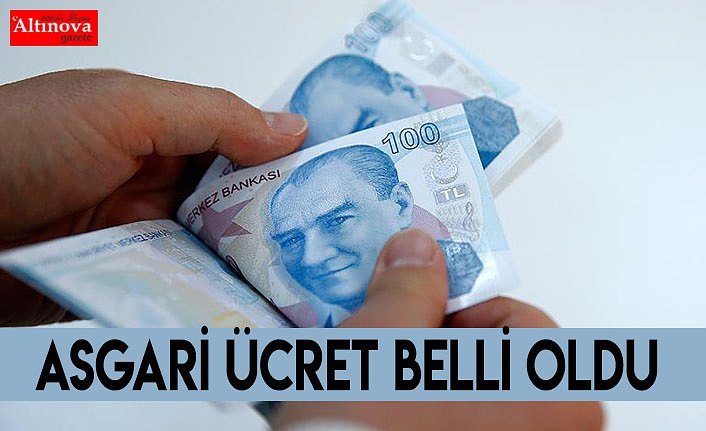 Asgari ücret BELLİ OLDU