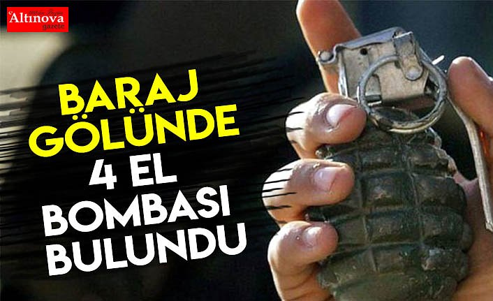 Baraj gölünde 4 el bombası bulundu
