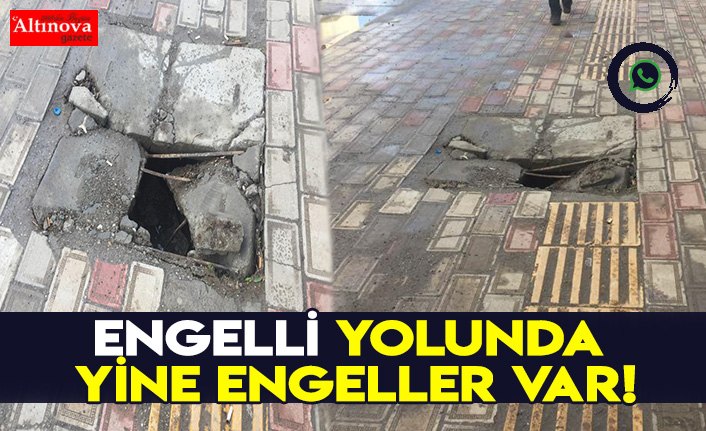 Engelli yolunda yine engeller var