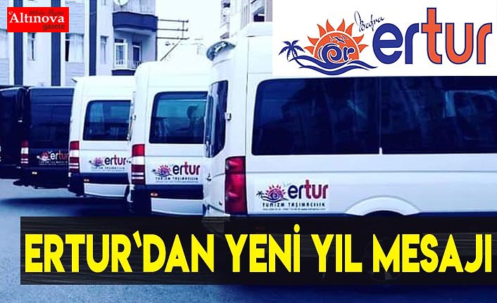 ERTUR`dan yeni yıl mesajı