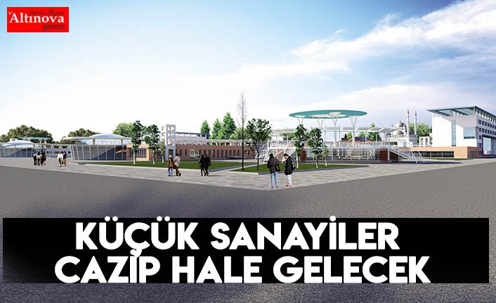 Küçük sanayiler cazip hale gelecek
