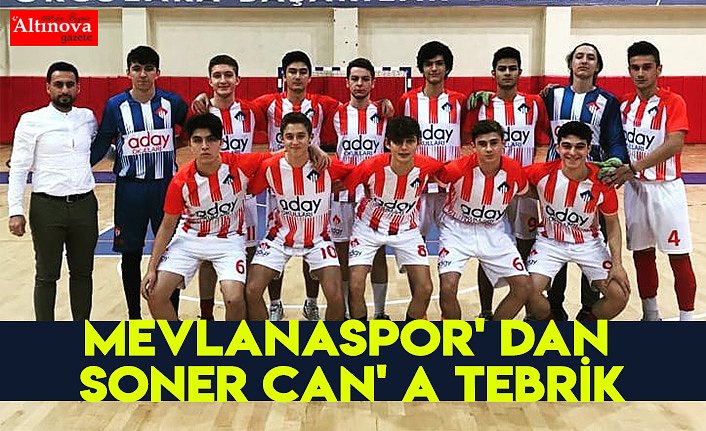 MEVLANASPOR' DAN SONER CAN' A TEBRİK