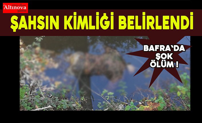 Şahsın kimliği belirlendi
