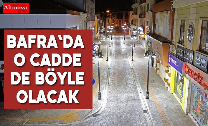 SAMSUN BÜYÜKŞEHİRDEN BAFRA'YA MÜJDE