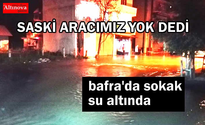 SASKİ ARACIMIZ YOK DEDİ