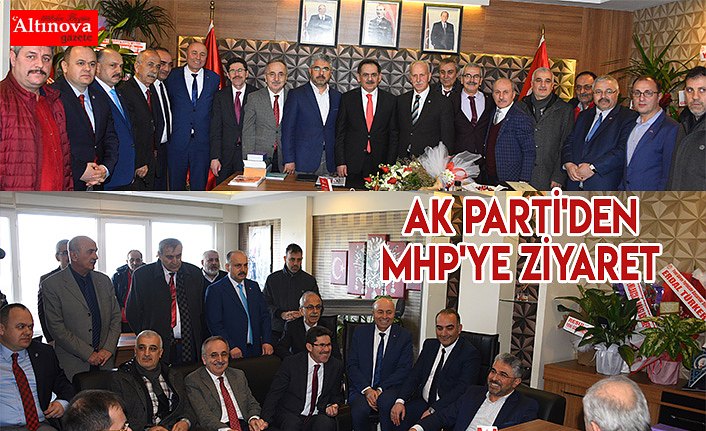 AK PARTİ'DEN MHP'YE ZİYARET 