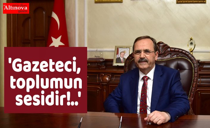 'Gazeteci, toplumun sesidir!..'