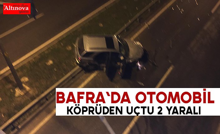 Otomobil köprüden uçtu: 2 yaralı