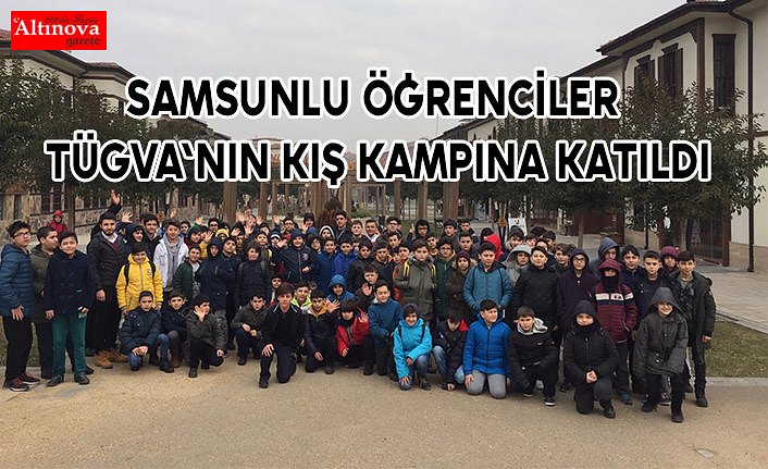 Samsunlu öğrenciler TÜGVA'nın kış kampına katıldı