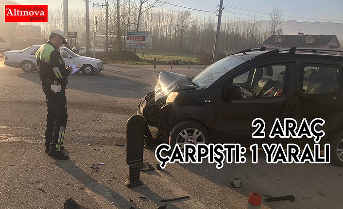 2 araç çarpıştı: 1 yaralı