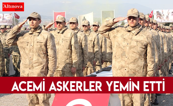 Acemi askerler yemin etti