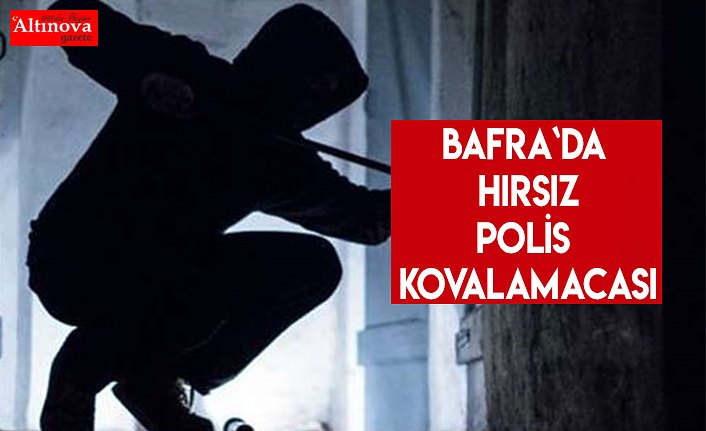 Bafra`da hırsız polis kovalamacası