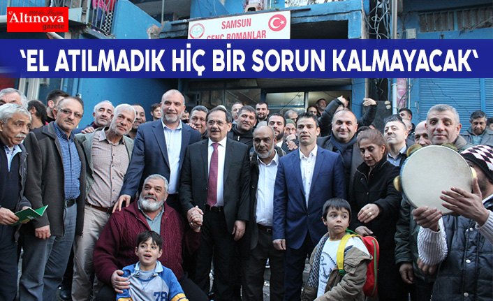 'EL ATILMADIK HİÇ BİR SORUN KALMAYACAK'