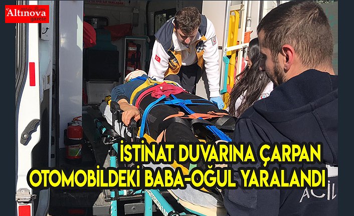İstinat duvarına çarpan otomobildeki baba-oğul yaralandı