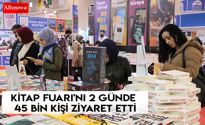 Kitap Fuarı'nı 2 günde 45 bin kişi ziyaret etti