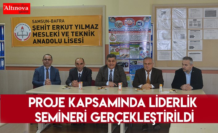 Proje Kapsamında Liderlik Semineri Gerçekleştirildi