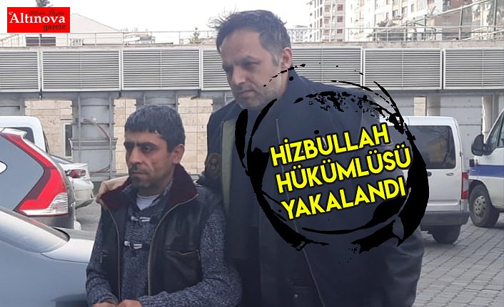 Samsun'da terör örgütü Hizbullah hükümlüsü yakalandı