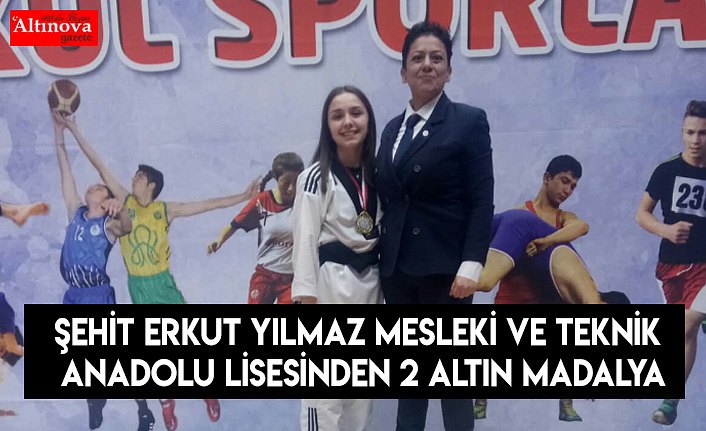 Şehit Erkut Yılmaz Mesleki ve Teknik Anadolu Lisesinden 2 altın madalya