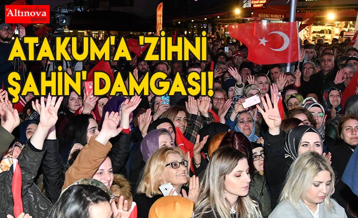 Atakum'a 'ZİHNİ ŞAHİN' damgası!