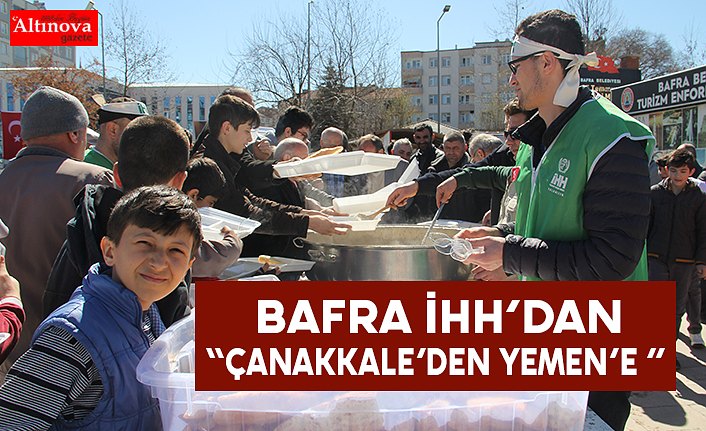 BAFRA  İHH  DERNEĞİ’NDEN  ÇANAKKALE’DEN YEMEN’E