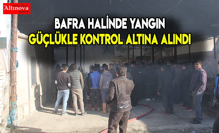 BAFRA HALİNDE YANGIN