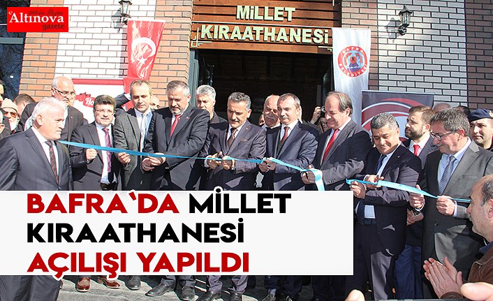 Bafra`da Millet Kıraathanesi açılışı yapıldı