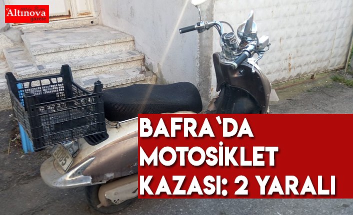 Bafra`da motosiklet kazası: 2 yaralı