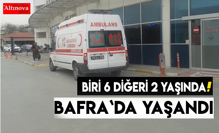 Biri 6 diğeri 2 yaşında !